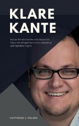 Klare Kante - Warum Ihr Mindset der entscheidende Faktor fur erfolgreiches Online-Marketing und Digitalisierung ist.