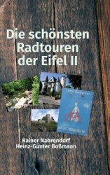 Die schönsten Radtouren der Eifel II - Radtouren auf den Spuren der Römer