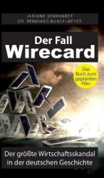 Der Fall Wirecard - Der größte Wirtschaftsskandal in der deutschen Geschichte