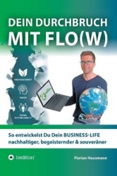 Dein Durchbruch mit Flo(w)