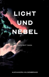 Licht und Nebel - Daylight Saga