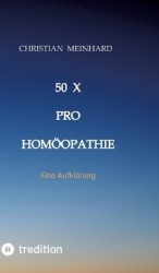50 x pro Homöopathie - Eine Aufklärung