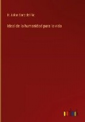 Ideal de la humanidad para la vida