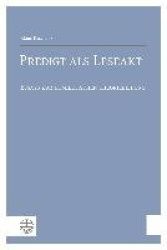 Predigt ALS Leseakt - Essays Zur Homiletischen Theoriebildung