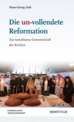 Die Un-Vollendete Reformation - Zur Konziliaren Gemeinschaft Der Kirchen