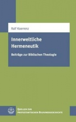 Innerweltliche Hermeneutik - Beitrage Zur Biblischen Theologie