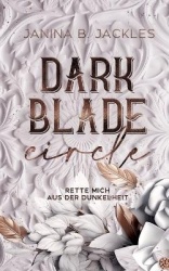 Darkblade Circle -THE GENTLEMEN LEAGUE- - Rette mich aus der Dunkelheit, Band 1