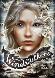 Windwalkers (3). Giftige Gefahr