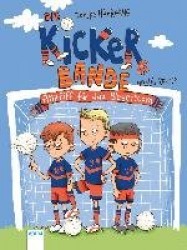 Die Kickerbande (1). Anpfiff auf das Siegerteam