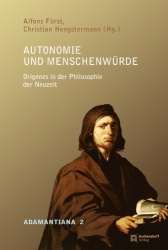 Autonomie Und Menschenwurde - Origenes in Der Philosophie Der Neuzeit