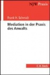 Mediation in der Praxis des Anwalts