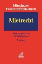 Münchener Prozessformularbuch  Band 01. Mietrecht