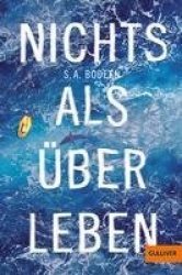 Nichts alsüberleben