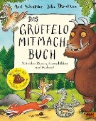 Der Grüffelo. Das Grüffelo-Mitmachbuch