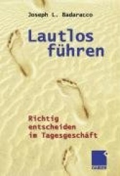 Lautlos Fuhren - Richtig Entscheiden Im Tagesgeschaft