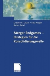 Merger Endgames, Strategien für die Konsolidierungswelle