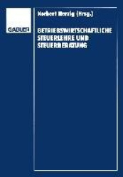 Betriebswirtschaftliche Steuerlehre und Steuerberatung - Gerd Rose zum 65. Geburtstag