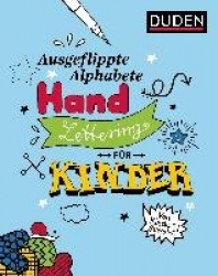 Ausgeflippte Alphabete - Handlettering für Kinder