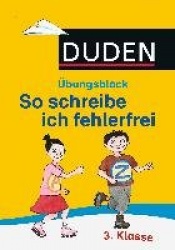 Duden - So schreibe ich fehlerfrei -Übungsblock 3. Klasse