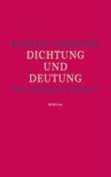 Gesammelte Werke I - Dichtung und Deutung. Herausgegeben von: Stefano Bianca und Bruno Pieger