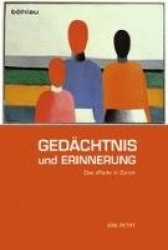 Gedächtnis und Erinnerung - Das »Pack« in Zürich