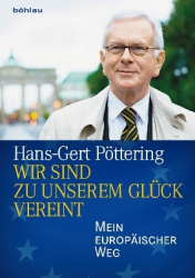 Wir sind zu unserem Glück vereint - Mein europäischer Weg