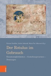 Der Rotulus Im Gebrauch - Einsatzmoglichkeiten - Gestaltungsvarianz - Deutungen