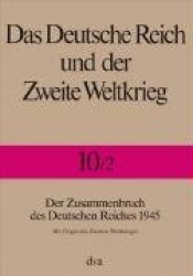 Das Deutsche Reich und der Zweite Weltkrieg 10/2