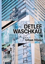 Detlef Waschkau - Urban Vibes