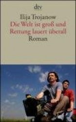 Die Welt ist groß und Rettung lauert überall