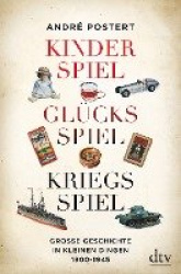 Kinderspiel, Glücksspiel, Kriegsspiel