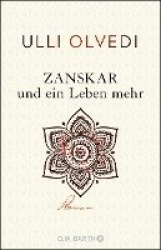 Zanskar und ein Leben mehr