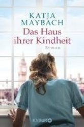 Das Haus ihrer Kindheit