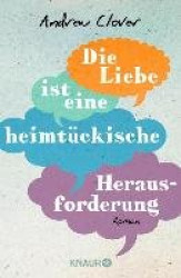 Die Liebe ist eine heimtückische Herausforderung