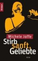 Stirb sanft, Geliebte