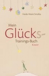 Mein Glücks-Trainings-Buch