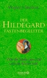 Der Hildegard-Fastenbegleiter