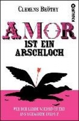 Amor ist ein Arschloch