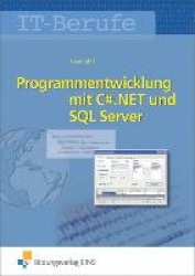 IT-Berufe. Programmentwicklung mit C#.NET und SQL Server: Schülerband