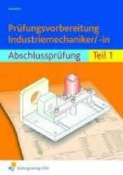 Prüfungsvorbereitung Industriemechaniker/-in 1
