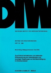 Zum Einfluß betrieblicher und sektoraler Differenzierung der Arbeitskosten und sonstiger Regelungen auf die Beschäftigung im Str