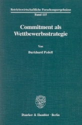Commitment als Wettbewerbsstrategie.