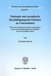 Nationale und europäische Beschäftigungssubventionen an Unternehmen. - Eine Untersuchung des Förderrechtsrahmens in den neuen Bu
