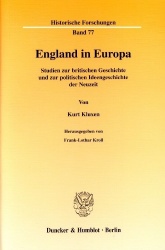 England in Europa. - Studien zur britischen Geschichte und zur politischen Ideengeschichte der Neuzeit. Hrsg. von Frank-Lothar K