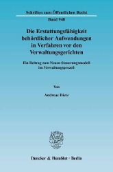 Die Erstattungsfähigkeit behördlicher Aufwendungen in Verfahren vor den Verwaltungsgerichten. - Ein Beitrag zum Neuen Steuerungs