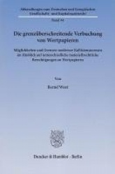 Die grenzüberschreitende Verbuchung von Wertpapieren. - Möglichkeiten und Grenzen moderner Kollisionsnormen im Hinblick auf unte