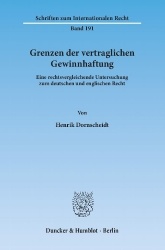Grenzen der vertraglichen Gewinnhaftung. - Eine rechtsvergleichende Untersuchung zum deutschen und englischen Recht.