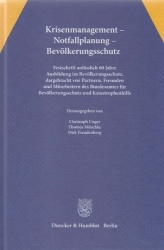 Krisenmanagement – Notfallplanung – Bevölkerungsschutz. - Festschrift anlässlich 60 Jahre Ausbildung im Bevölkerungsschutz, darg