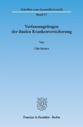 Verfassungsfragen der dualen Krankenversicherung.