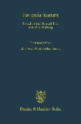 Ius quia iustum. - Festschrift für Helmuth Pree zum 65. Geburtstag.